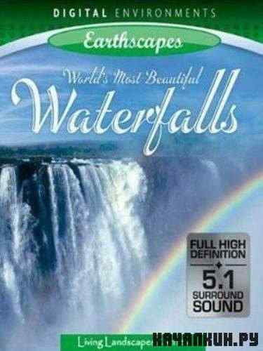  :   / Living Landscapes: Earthscapes - World&#039;s Most Beautiful Waterfalls (2009) BDRip
