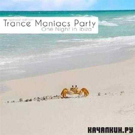 VA - Trance Maniacs Party: One Night in Ibiza (2011)