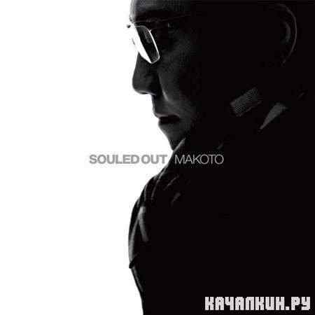 Makoto - Souled Out (2011)