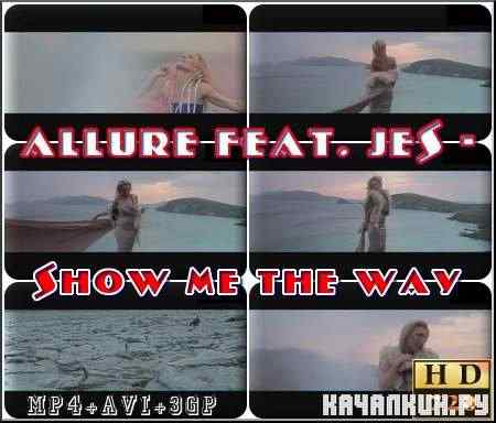 Allure & JES - Show Me The Way (2011)