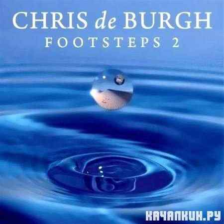 Chris de Burgh - Footsteps 2 (2011)