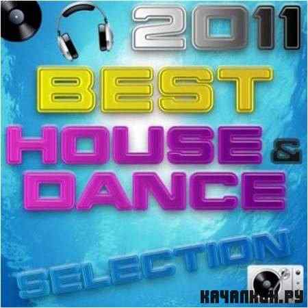 VA - Best House & Dance Selection (2011)