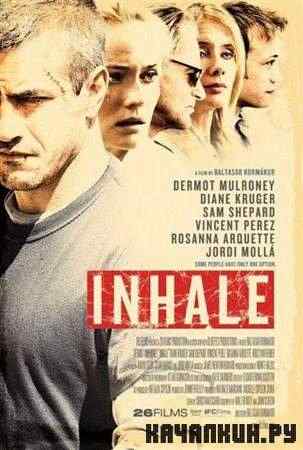 �� ���������� ������ / Inhale (2010 / HDRip)