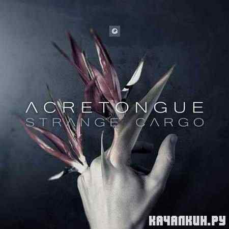 Acretongue - Strange Cargo (2011)
