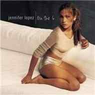 Jennifer Lopez -  (1999 - 2011)