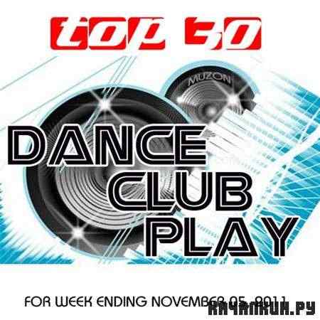 Top 30 Dance Club Play (29.10.2011)