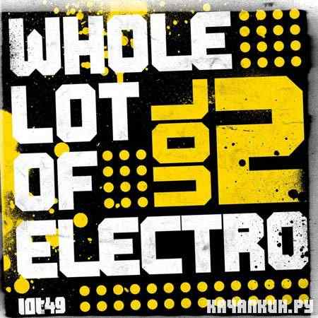 VA - A Whole Lot Of Electro Vol. 2 (2011)