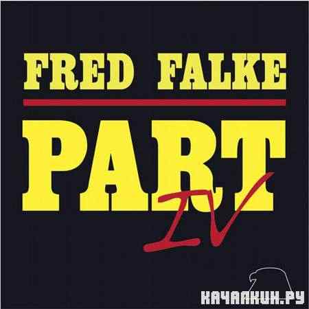 Fred Falke - Part IV (2011)
