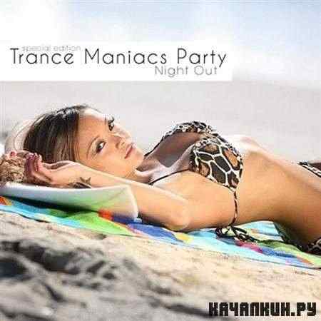 VA - Trance Maniacs Party: Night Out (2011)