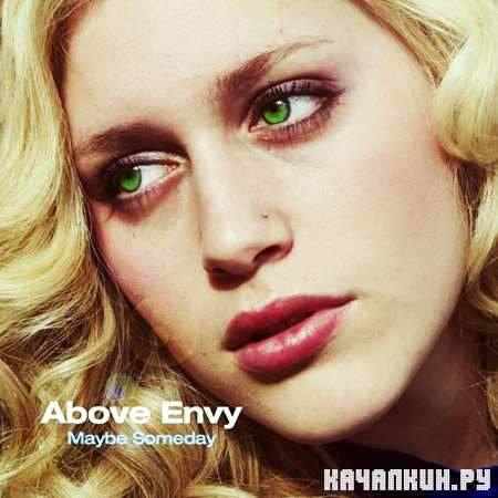 Above Envy - Maybe Someday (2011)