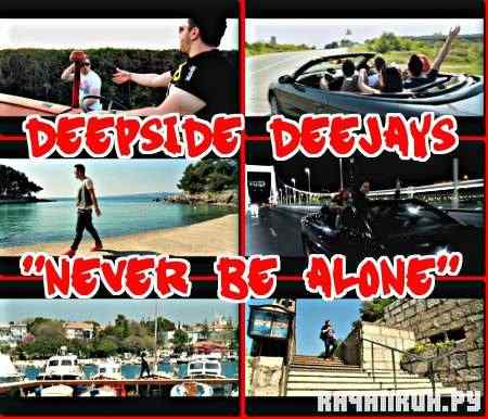 Deepside Deejays - Never Be Alone (2011)