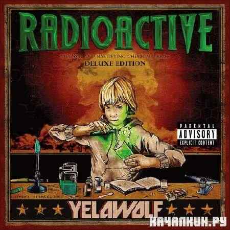 Yelawolf - Radioactive (Best Buy Deluxe Edition) (2011)