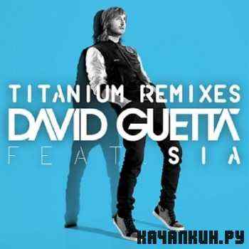 David Guetta Feat Sia - Titanium (2011)