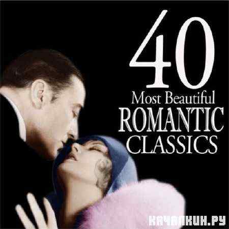 40 Most Beautiful Romantic Classics (2011)