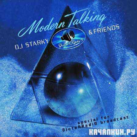Modern Talking - DieteRRadio - Starky & Friends Mixes (2011)