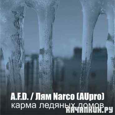 A.F.D.   Narco (AUpro) -    (2011)