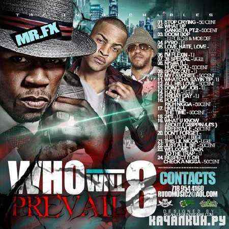 50 Cent & T.I. � Who Will Prevail vol. 8 (2011)