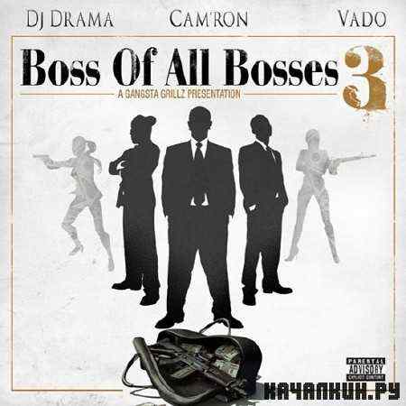 Cam'ron & Vado - Boss Of All Bosses 3 (2011)