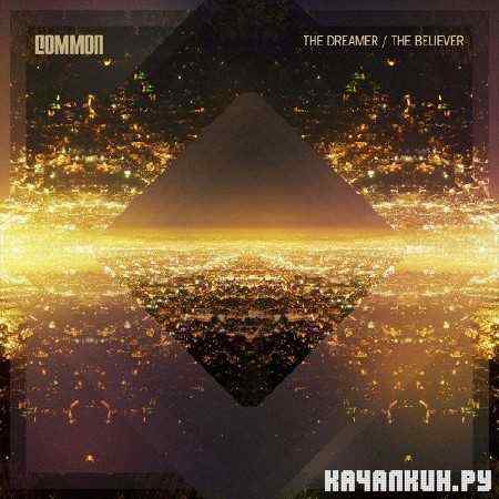 Common - The Dreamer, The Believer (2011)