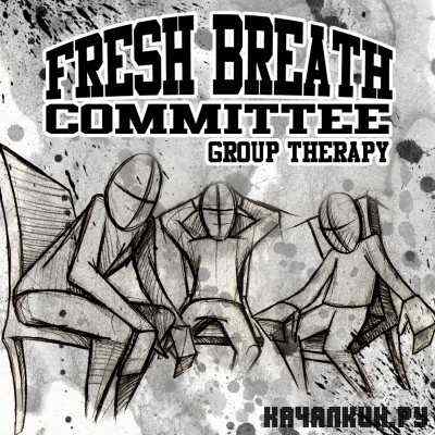 Fresh Breath Committee - Group Therapy (2011)