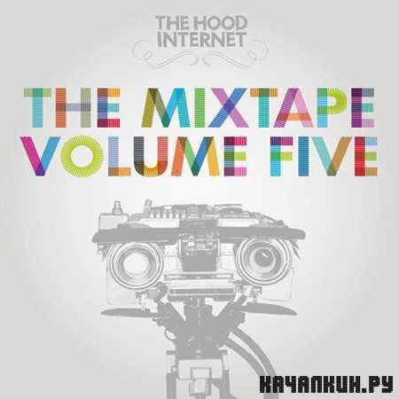 The Hood Internet - The Mixtape Volume Five (2011)