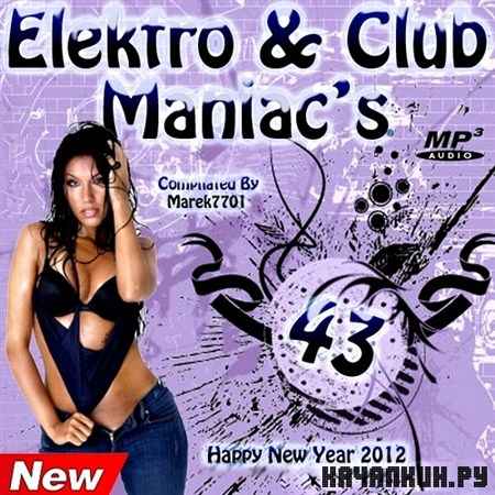 Elektro & Club Maniac's Vol.43 (2011)