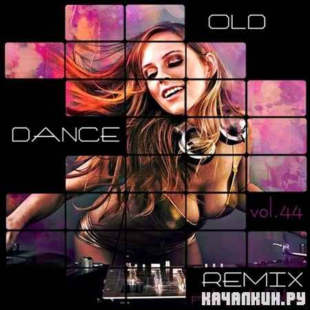 Old Dance Remix Vol.44 (2011)