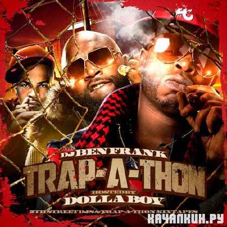 Trap-A-Thon (Hosted By Dolla Boy) (2012)