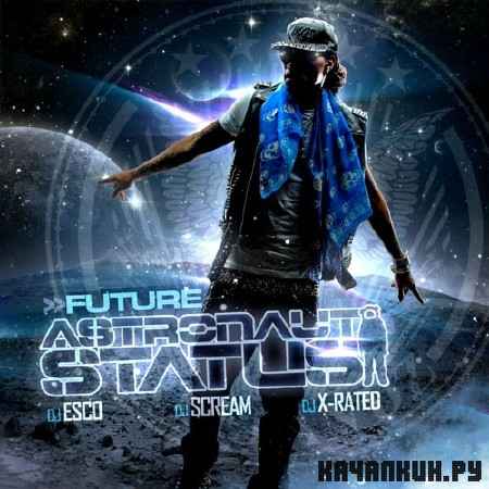 Future - Astronaut Status (2012)