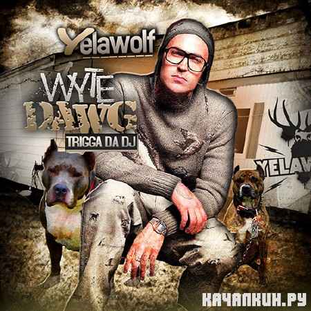 Yelawolf - Wyte Dawg (2012)