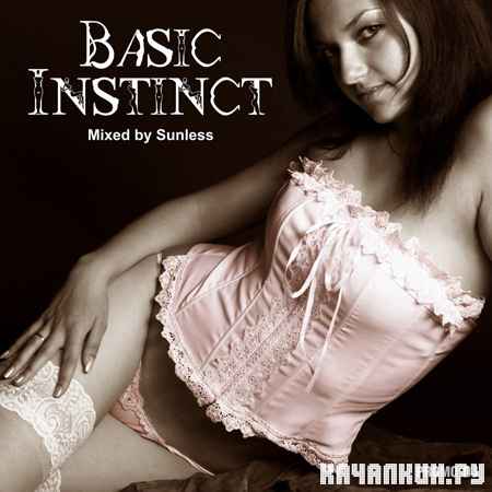 VA - Basic Instinct (Mixed by Sunless) (2012)