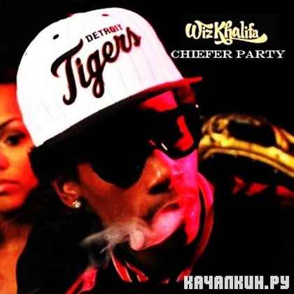 Wiz Khalifa  Chiefer Party (2012)