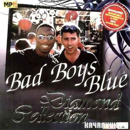 Bad Boys Blue - Diamond Collection (2011)