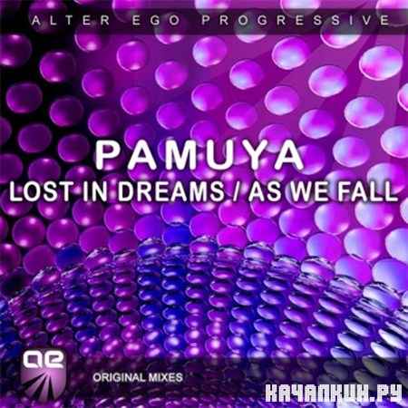 Pamuya - Lost in Dreams / As We Fall (2012)