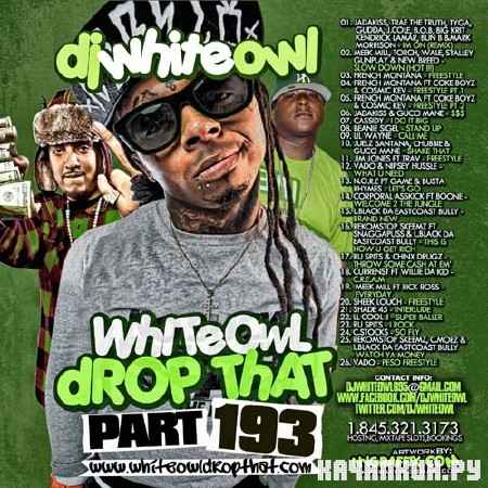 Whiteowl Drop That 193 (2012)