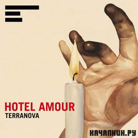 Terranova - Hotel Amour (2012)