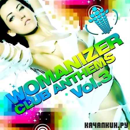 Womanizer Club Anthems Vol. 3 (2011)