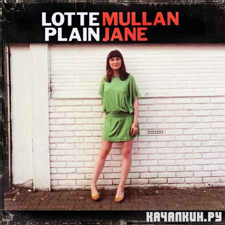 Lotte Mullan - Plain Jane (2012)