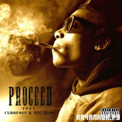 Wiz Khalifa, Curren$y & Big Sean � Proceed (2012)
