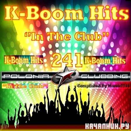 K-Boom Hits 241 In The Club (2012)