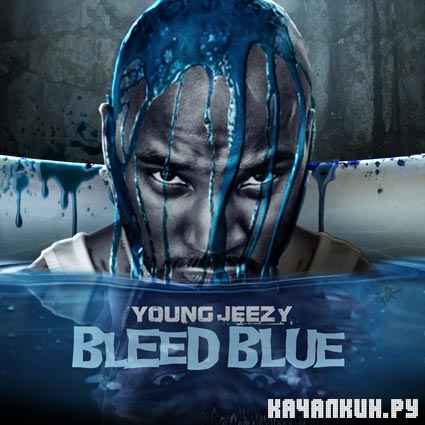 Young Jeezy - Bleed Blue (2012)