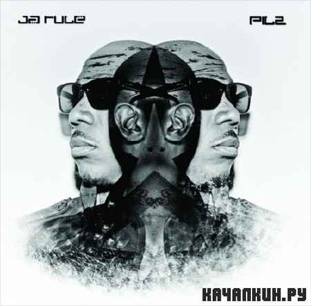 Ja Rule - Pain Is Love 2 (2012)