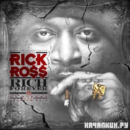 Rick Ross - Rich Forever (2012)