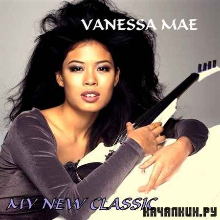 Vanessa Mae - My New Classic (2012)