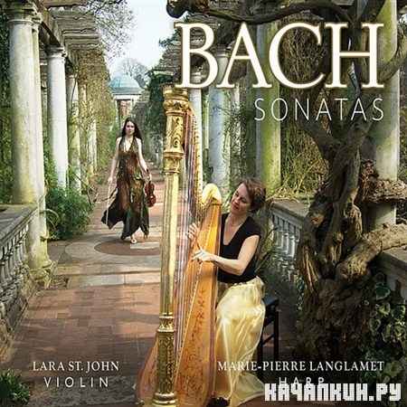 Lara St. John, Marie-Pierre Langlamet - Bach Sonatas (2012)