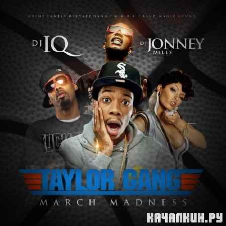 March Madness Mixtape Taylor Gang Edition (2012)