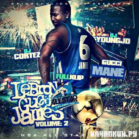 Gucci Mane � Lebron Gucci James 2 Nba All Star (2012)