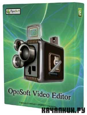 OpoSoft Video Editor v.7.2 (RUS)