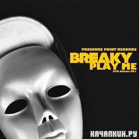 Breaky - Play Me (2012)