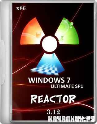 Windows 7 Ultimate x86 SP1 Reactor 3.12 (2012/RUS)